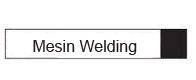 Mesin Welding 