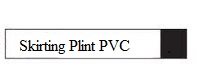 SKIRTING PLINT PVC